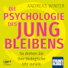 Andreas Winter Die Psychologie des Jungbleibens
