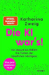 Katharina Zweig Die KI war’s!