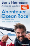 Boris Herrmann, Andreas Wolfers Abenteuer Ocean Race