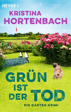 Kristina Hortenbach Grün ist der Tod