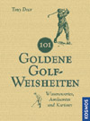 Goldene Golf Weisheiten Tony Dear
